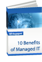 10 Benefits of Managed IT
